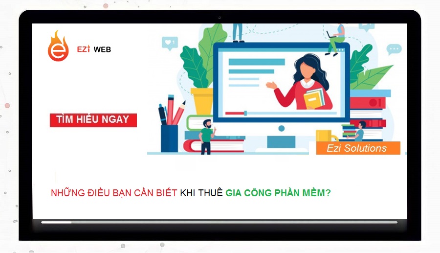 Lưu ý bạn nhất định phải biết khi muốn thuê gia công phần mềm theo yêu cầu