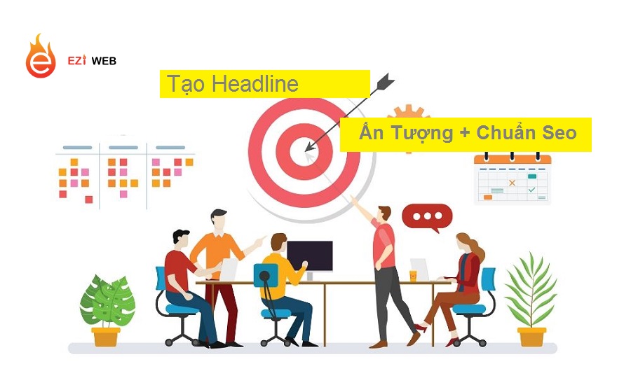 Hãy tạo Headline ấn tượng cho bài viết của bạn