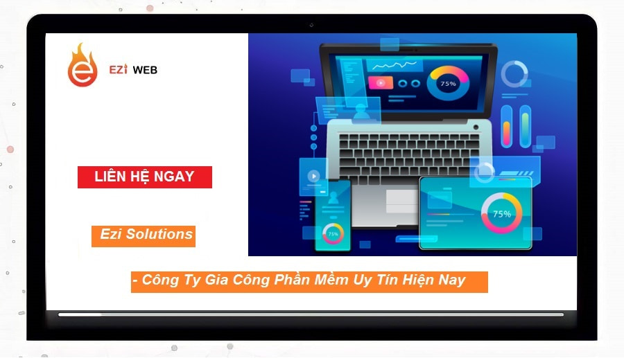 Gia công phần mềm chất lượng, chi phí tiết kiệm - Liên hệ Ezi Solutions