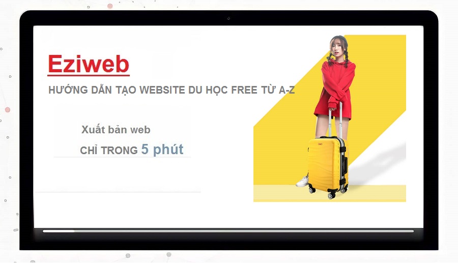 Huớng dẫn tạo website free từ A-z trên Eziweb