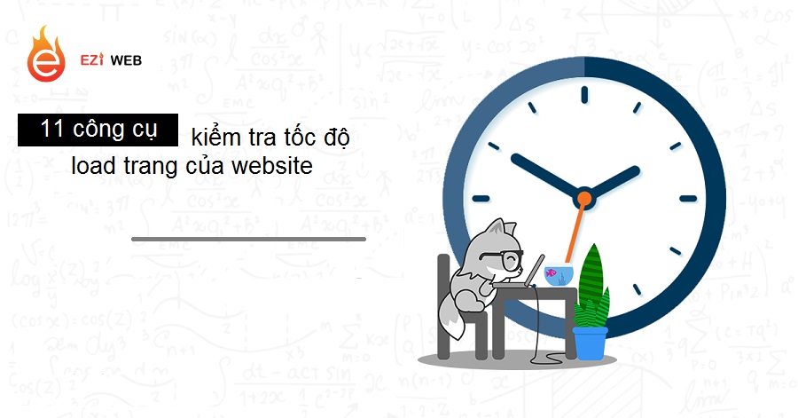 11 công cụ kiểm tra web Website Speed Test bạn nên biết