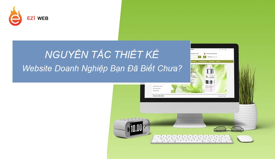 Nắm vững các nguyên tắc thiết kế web doanh nghiệp