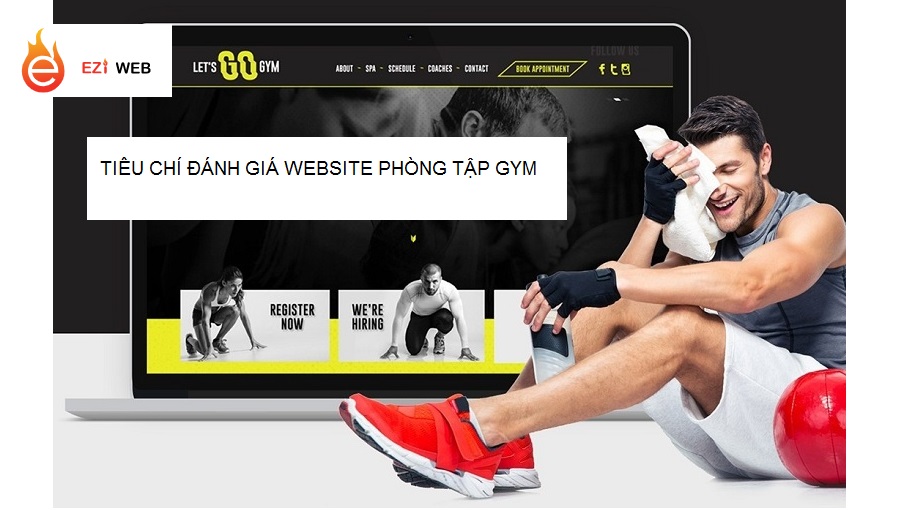 Nắm vững các tiêu chí thiết kế website phòng tập thể hình chuyên nghiệp