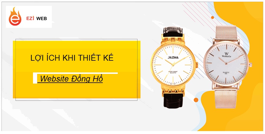 Website bán đồng hồ và những thông tin cơ bản bạn cần biết