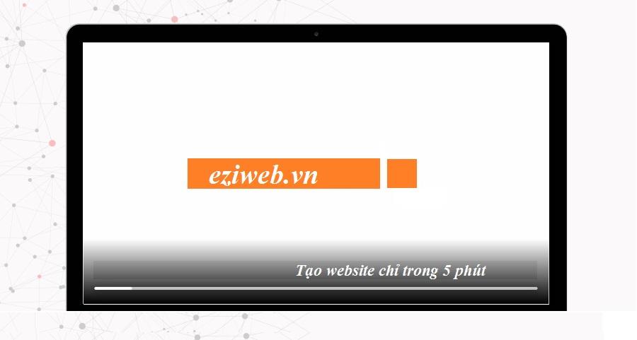 Eziweb - Nền tảng tạo website free nhanh chóng