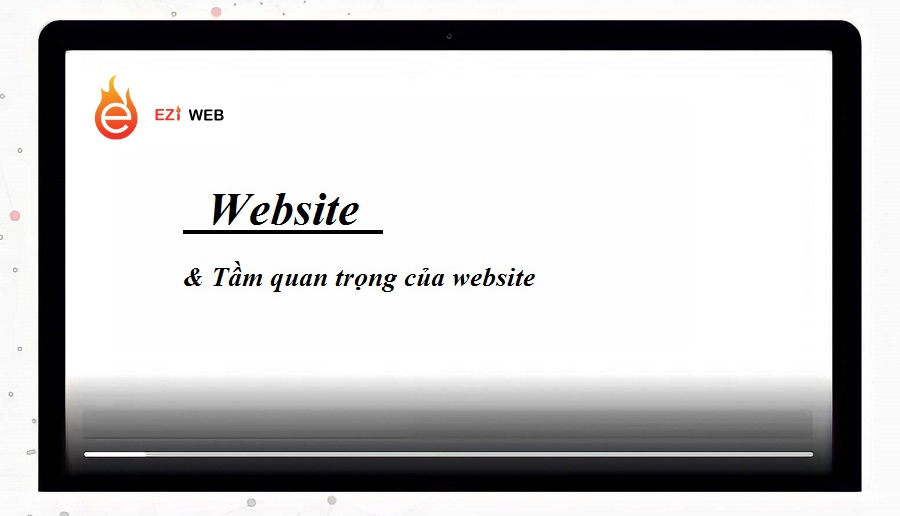  Tầm quan trọng của website
