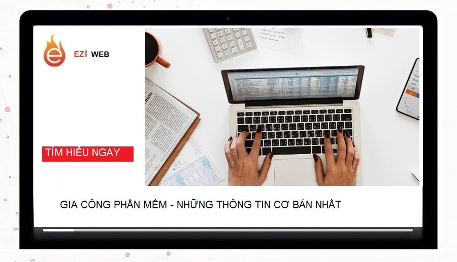 Tìm hiểu về gia công phần mềm - Xem ngay