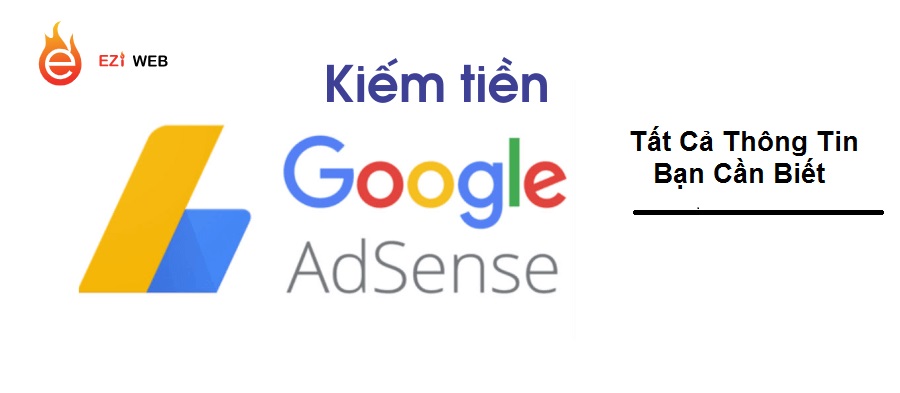 Google Adsense và những thông tin cần biết
