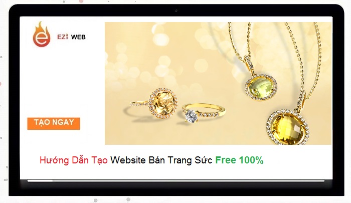 Hướng dẫn tạo website bán trang sức đẹp trên Eziweb I Làm web free 100%