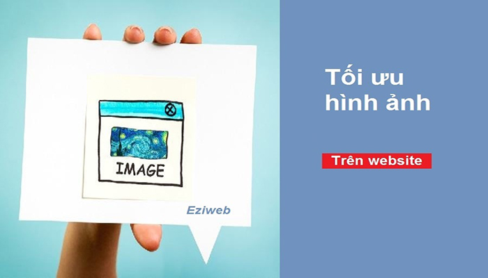 Tối ưu hoá hình ảnh khi sử dụng trên website