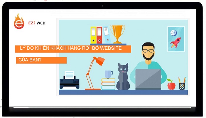 6 lý do quan trọng khiến khách hàng rời bỏ website của bạn