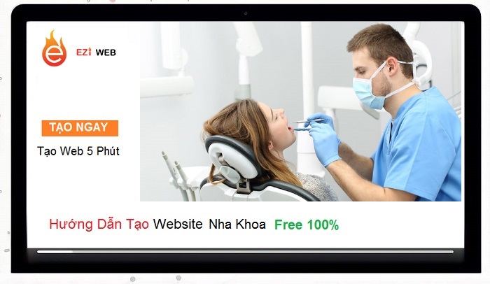 Hướng dẫn tạo website nha khoa giao diện thân thiện trên Eziweb I Free 100%