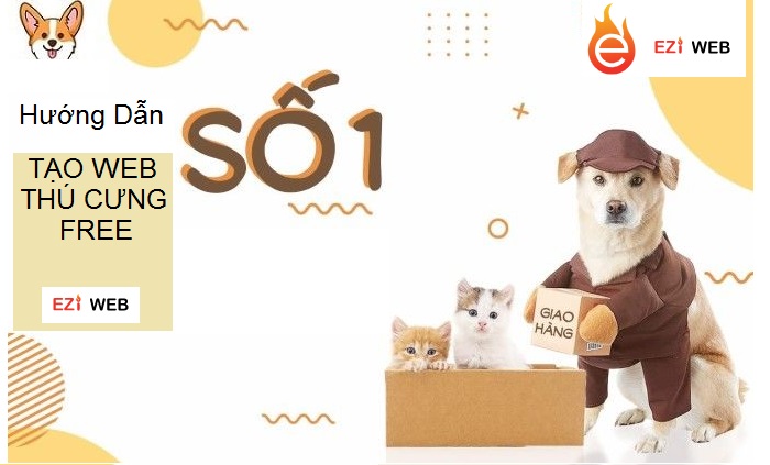 Hướng dẫn tạo website miễn phí bán thú cưng đẹp và dễ thương