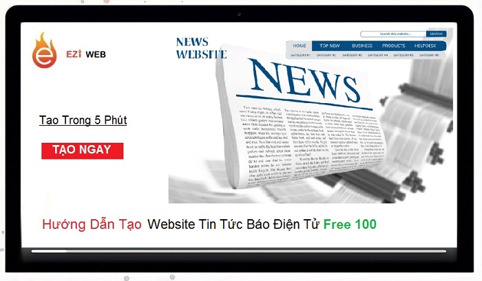 Hướng dẫn tạo web tin tức cho các công ty truyền thông trên EziwebI Tạo free 100%