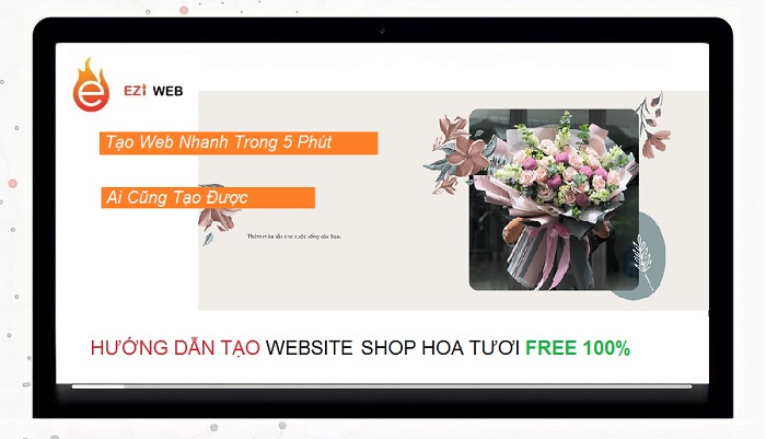 Tạo website miễn phí cho shop hoa tươi chỉ trong 3 bước